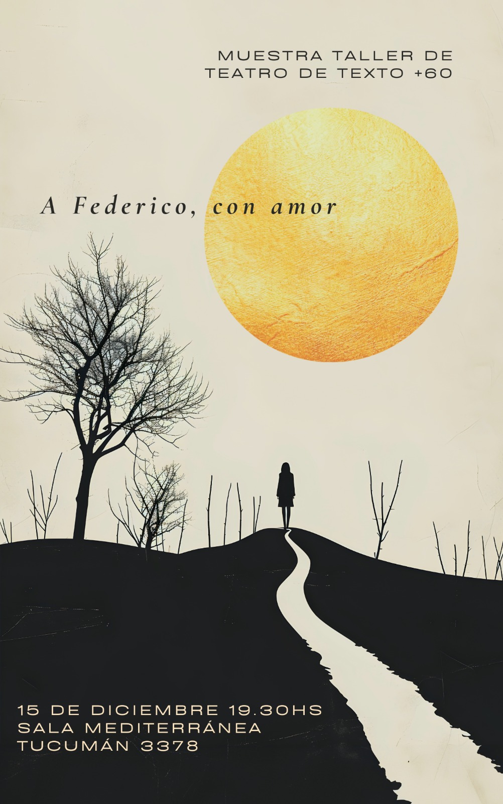 A Federico, con amor. Muestra del Taller de actuación y texto +60 años